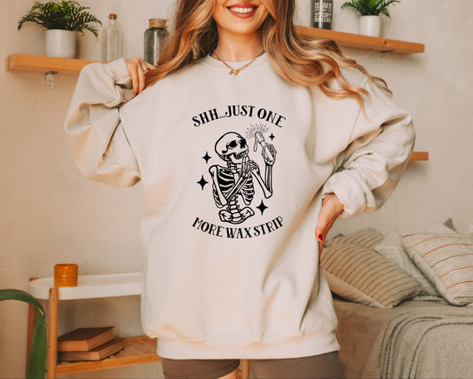 "Shhh...Just One More" Crewneck Sweatshirt nude
