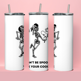 "Don't Be Spooky Wax Your Coochie" Esthetician Tumbler
